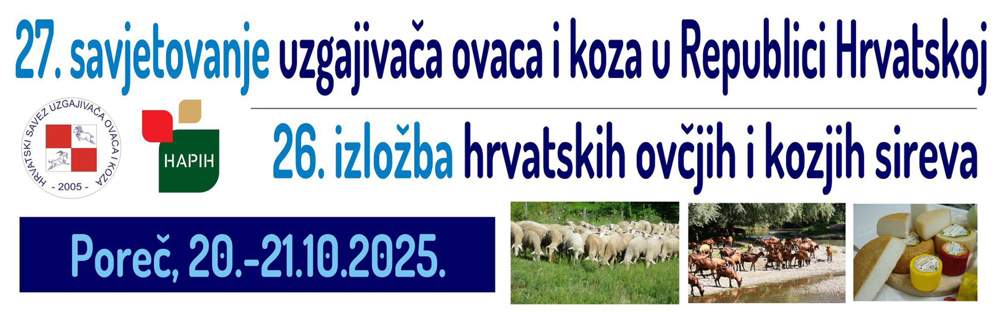 27. savjetovanje uzgajivača ovaca i koza – 26. izložba hrvatskih ovčjih i kozjih sireva